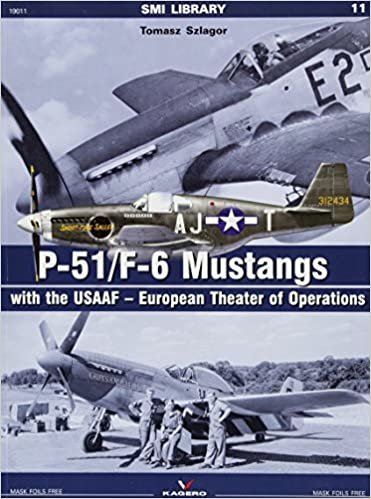 okumak P-51/F-6 Mustangs with the Usaaf - European Theater of Operations (Smi Library, Band 11)