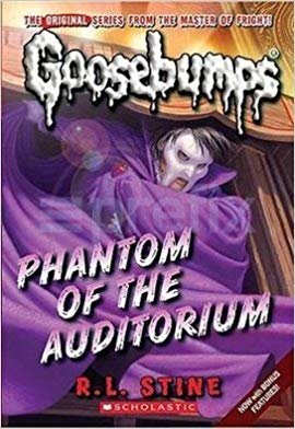 okumak Phantom of the Auditorium (Classic Goosebumps #20) : 20