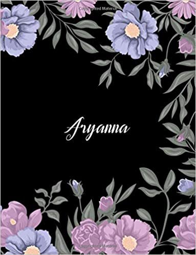 okumak Aryanna: 110 Ruled Pages 55 Sheets 8.5x11 Inches Climber Flower on Background Design for Note / Journal / Composition with Lettering Name,Aryanna