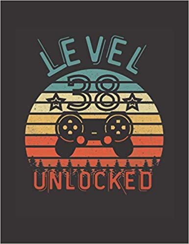 okumak Level 38 Unlocked: Video Gamer 38th Birthday Gifts ( Lined Journal, Notebook, Diary )
