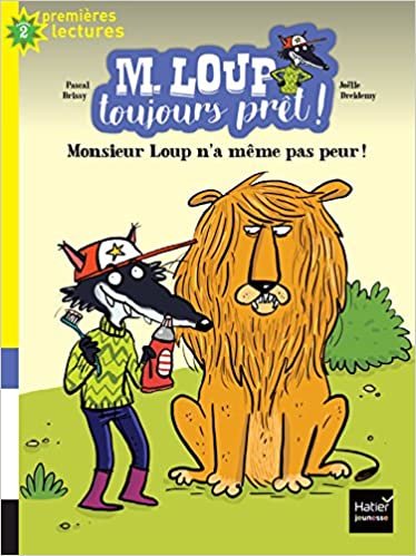 okumak M. Loup toujours prêt - Monsieur Loup n&#39;a même pas peur CP/CE1 6/7 ans (M. Loup toujours prêt ! (1))
