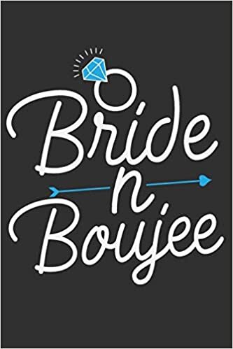 okumak Bride n Boujee: Bride n Boujee Gift 6x9 Journal Gift Notebook with 125 Lined Pages