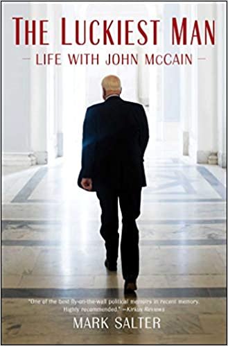 okumak The Luckiest Man: Life with John McCain