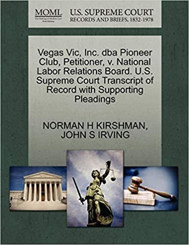okumak Vegas Vic, Inc. dba Pioneer Club, Petitioner, v. National Labor Relations Board. U.S. Supreme Court Transcript of Record with Supporting Pleadings