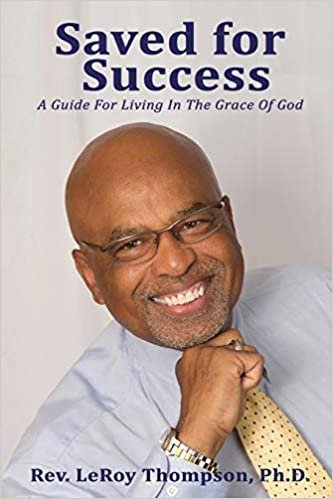 okumak Saved for Success: A Guide For Living In The Grace Of God