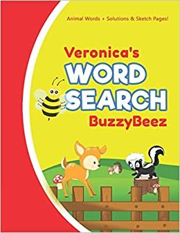 okumak Veronica&#39;s Word Search: Solve Safari Farm Sea Life Animal Wordsearch Puzzle Book + Draw &amp; Sketch Sketchbook Activity Paper | Help Kids Spell Improve ... | Creative Fun | Personalized Name Letter V
