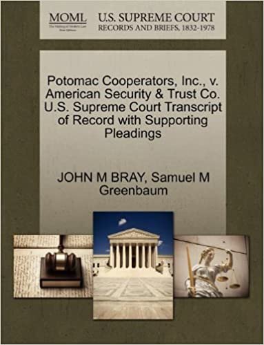 okumak Potomac Cooperators, Inc., v. American Security &amp; Trust Co. U.S. Supreme Court Transcript of Record with Supporting Pleadings