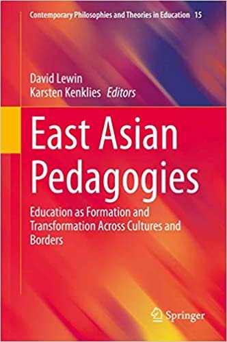 okumak East Asian Pedagogies: Education as Formation and Transformation Across Cultures and Borders (Contemporary Philosophies and Theories in Education (15), Band 15)