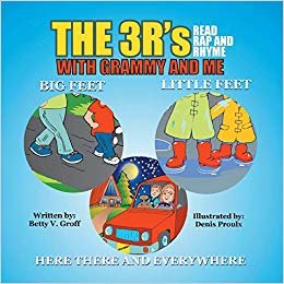 okumak The 3 Rs - Read Rap and Rhyme with Grammy and Me: Big Feet Little Feet and Here There and Everywhere