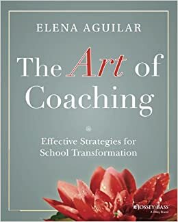 okumak The Art of Coaching: Effective Strategies for School Transformation