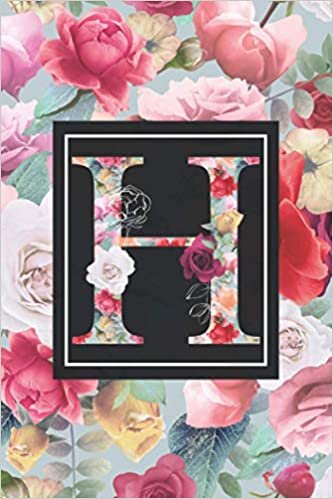 okumak H: Personal Bloom Floral Flower Letter H, H Notebook for Women, Girls and School, Pink Floral, Journal &amp; Diary for Writing &amp; Note Taking for Girls and Women Floral Flower Letter