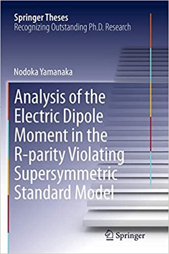 okumak Analysis of the Electric Dipole Moment in the R-parity Violating Supersymmetric Standard Model (Springer Theses)
