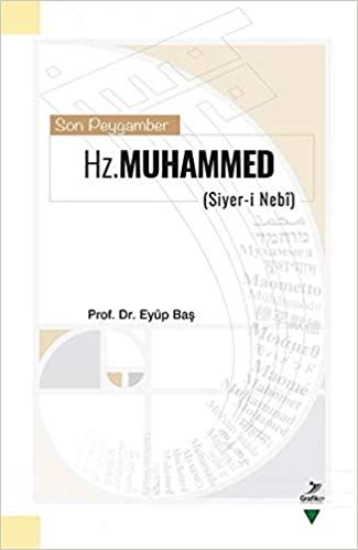 okumak Son Peygamber Hz. Muhammed: Siyer-i Nebi