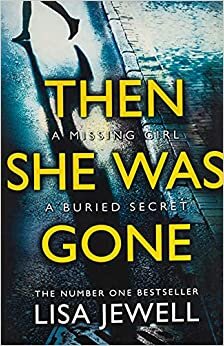 Then She Was Gone: From the number one bestselling author of The Family Upstairs