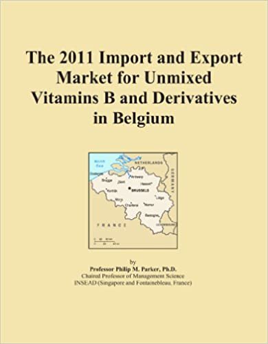 okumak The 2011 Import and Export Market for Unmixed Vitamins B and Derivatives in Belgium