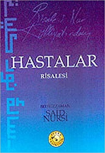 okumak Risale-i Nur Külliyatından Hastalar Risalesi