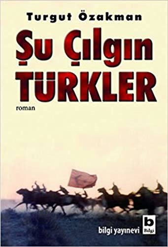 okumak Şu Çılgın Türkler