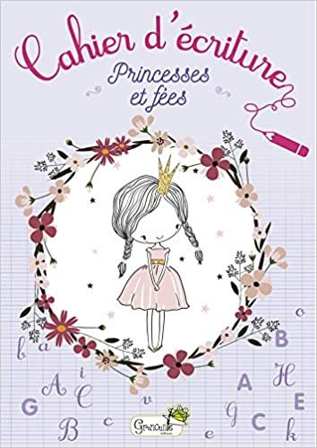 okumak Princesses et fées (Cahiers d&#39;écriture)