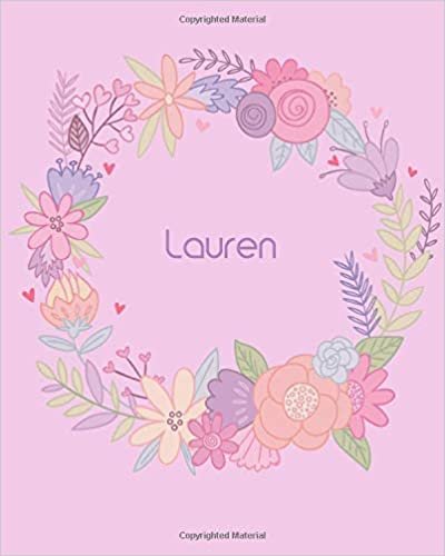 okumak Lauren: 110 Lined Pages 8x10 Cute Pink Blossom Design with Lettering Name for Girl, Journal, School and Self Note,Lauren