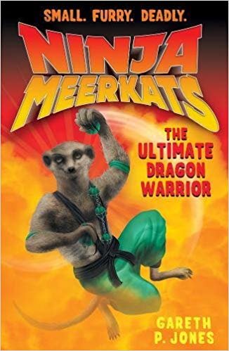 okumak The Ultimate Dragon Warrior (Ninja Meerkats 7)