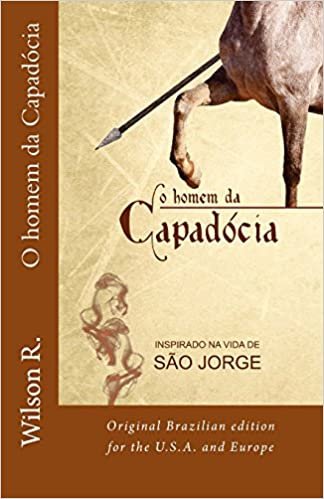 okumak O homem da Capadocia: Original Brazilian edition for the U.S.A. and Europe