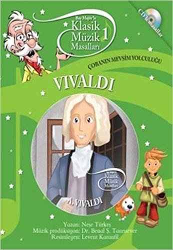okumak Klasik Müzik Masalları 1: Çorbanın Mevsim Yolculuğu Vivaldi