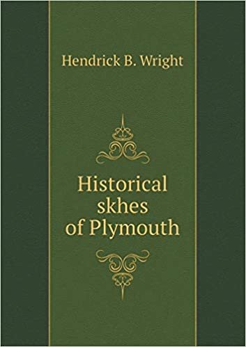 okumak Historical skhes of Plymouth