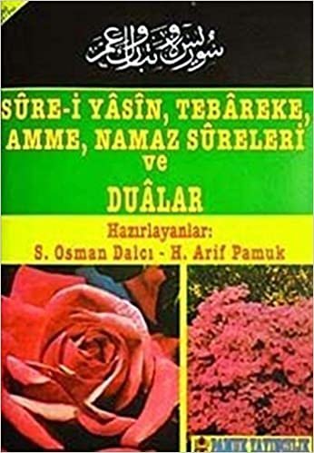 okumak Sure-i Yasin, Tebareke, Amme, Namaz Sureleri ve Dualar (Yas-013)
