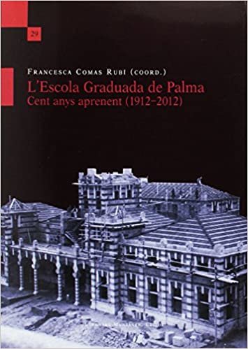 okumak L&#39;Escola Graduada de Palma. Cent anys aprenent (1912-2012)