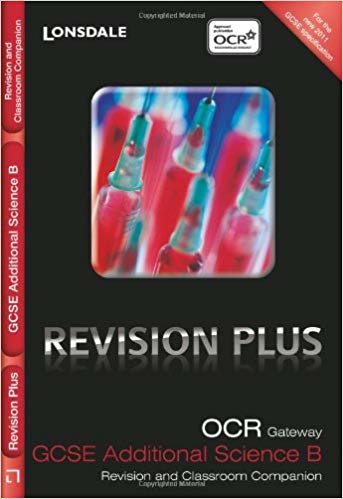 okumak OCR Gateway Additional Science B: Revision and Classroom Companion (Lonsdale GCSE Revision Plus)