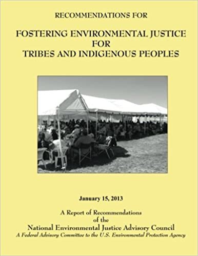 okumak Recommendations for Fostering Environmental Justice for Tribes and Indigenous Peoples: A Federal Advisory Committee to the U.S. Environmental Protection Agency