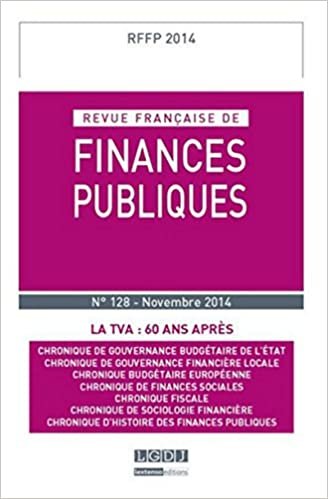 okumak REVUE FRANÇAISE DE FINANCES PUBLIQUES N 128 - 2014: LA TVA : 60 ANS APRÈS (RFFP)