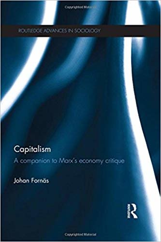 okumak Capitalism: A Companion to Marx s Economy Critique (Routledge Advances in Sociology)