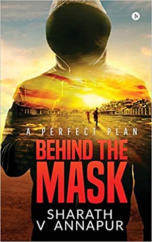 okumak Behind the mask: A Perfect Plan