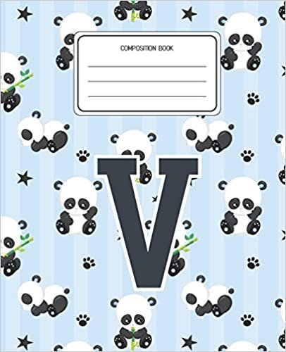 okumak Composition Book V: Panda Bear Animal Pattern Composition Book Letter V Personalized Lined Wide Rule Notebook for Boys Kids Back to School Preschool Kindergarten and Elementary Grades K-2