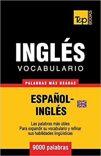 okumak Vocabulario español-inglés británico - 9000 palabras más usadas (T&amp;P Books)