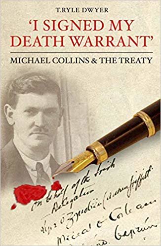 okumak I Signed My Death Warrant: Michael Collins and the Treaty