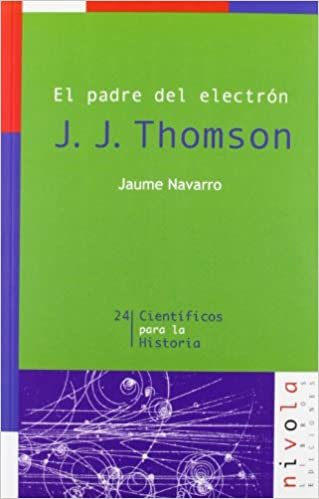 okumak El padre del electrón, J. J. Thomson