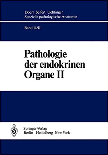 okumak Pathologie der endokrinen Organe (Spezielle pathologische Anatomie)