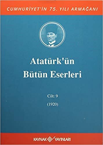 okumak Atatürk&#39;ün Bütün Eserleri Cilt: 09 (Ciltli)