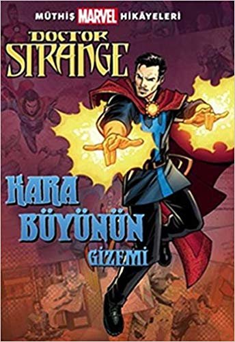 okumak Kara Büyünün Gizemi - Doctor Strange: Müthiş Marvel Hikayeleri