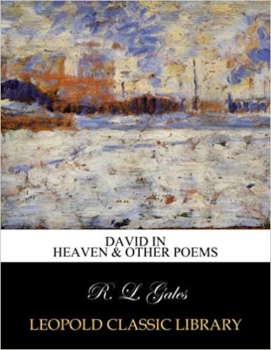 okumak David in Heaven &amp; other poems