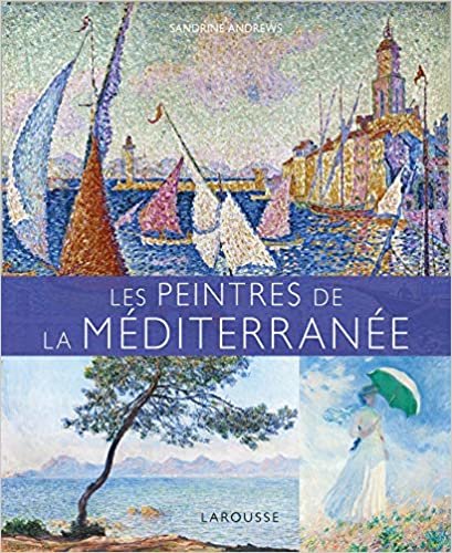 okumak Les Peintres de la Méditerranée (Albums Art)