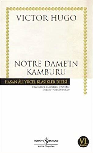 okumak Notre Dame&#39;ın Kamburu: Hasan Ali Yücel Klasikleri
