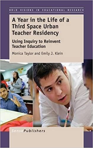 okumak A Year in the Life of a Third Space Urban Teacher Residency: Using Inquiry to Reinvent Teacher Education (Bold Visions in Educational Research, Band 49)