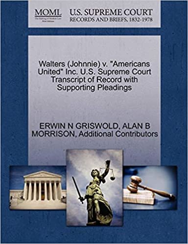 okumak Walters (Johnnie) V. &quot;Americans United&quot; Inc. U.S. Supreme Court Transcript of Record with Supporting Pleadings