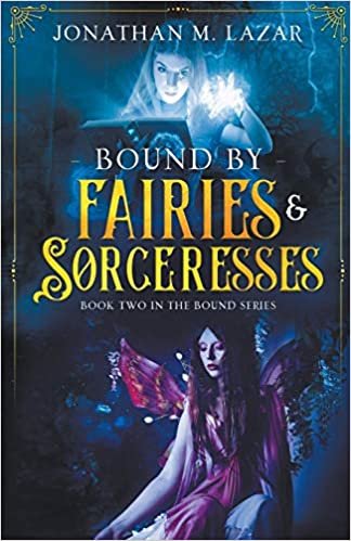okumak Bound by Fairies &amp; Sorceresses
