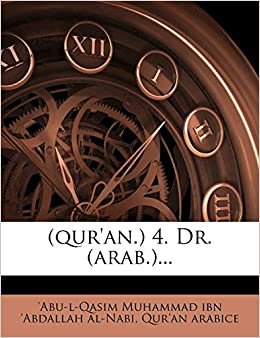 (Qur'an.) 4. Dr. (Arab.)...