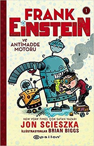okumak Frank Einstein ve Antimadde Motoru 1 (Ciltli)