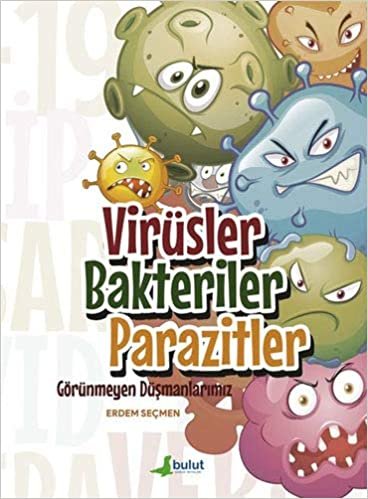 okumak Virüsler Bakteriler Parazitler - Görünmeyen Düşmanlarımız
